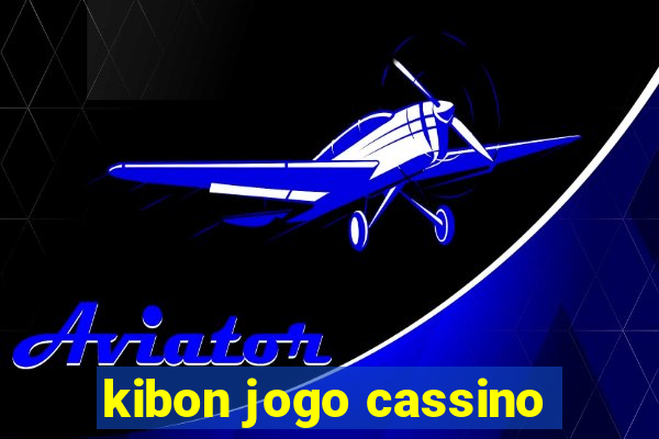 kibon jogo cassino